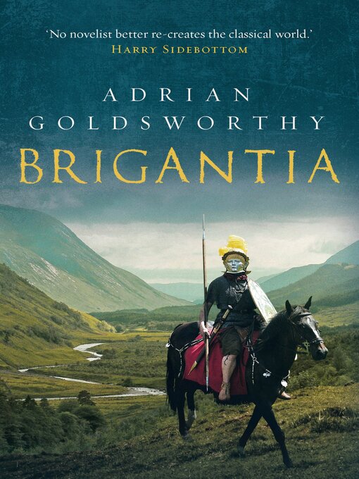 Title details for Brigantia by Adrian Goldsworthy - Available